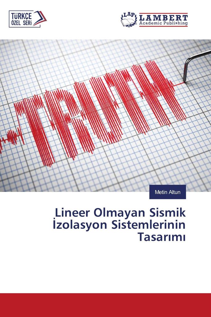 Lineer Olmayan Sismik ¿zolasyon Sistemlerinin Tasar¿m¿