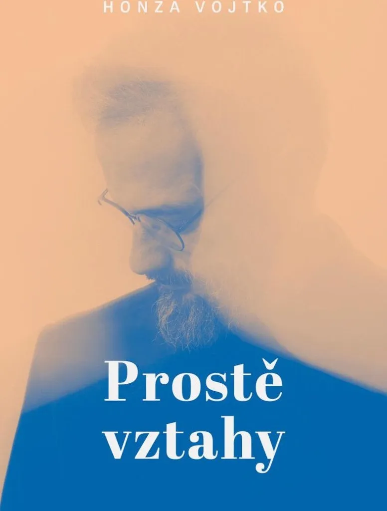 Livre Prostě vztahy Honza Vojtko : psychologie des relations humaines