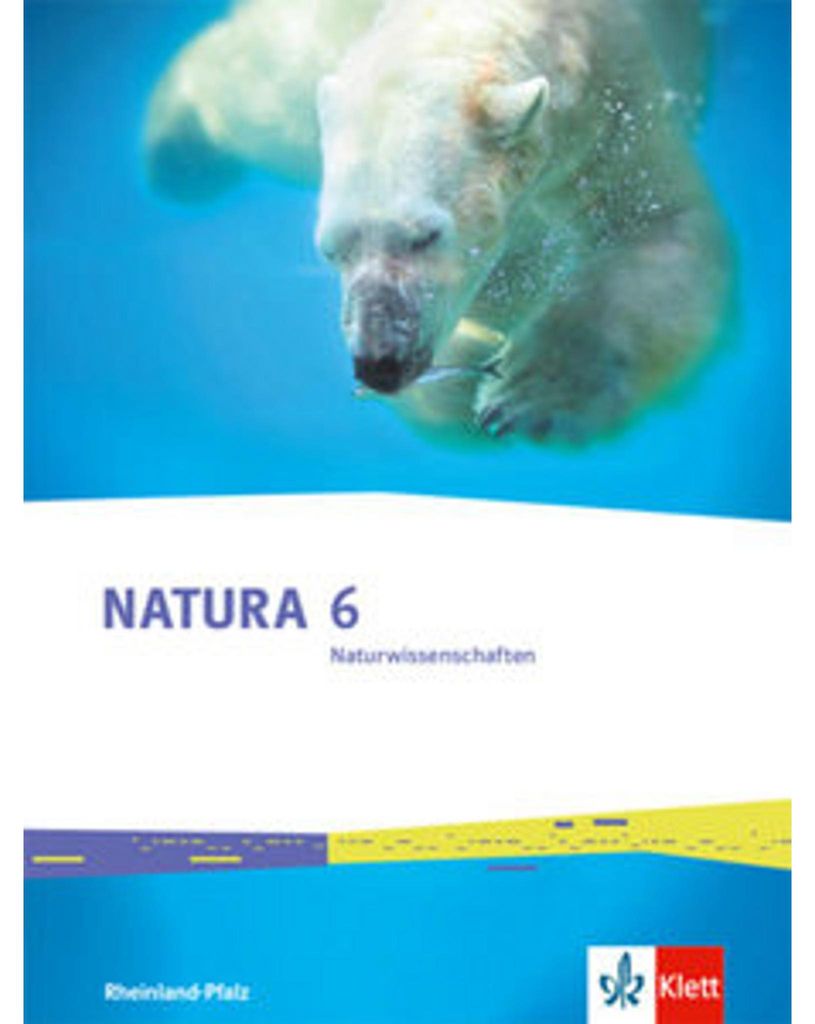 Natura Naturwissenschaften 6. Schulbuch Klasse 6. Ausgabe Rheinland-Pfalz