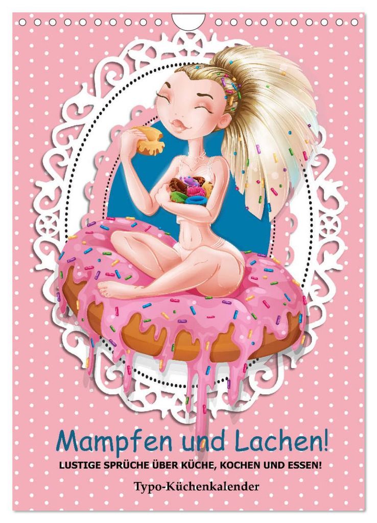 Mampfen und Lachen! Lustige Sprüche über Küche, kochen und essen (Wandkalender 2027 DIN A4 hoch), CALVENDO Monatskalender
