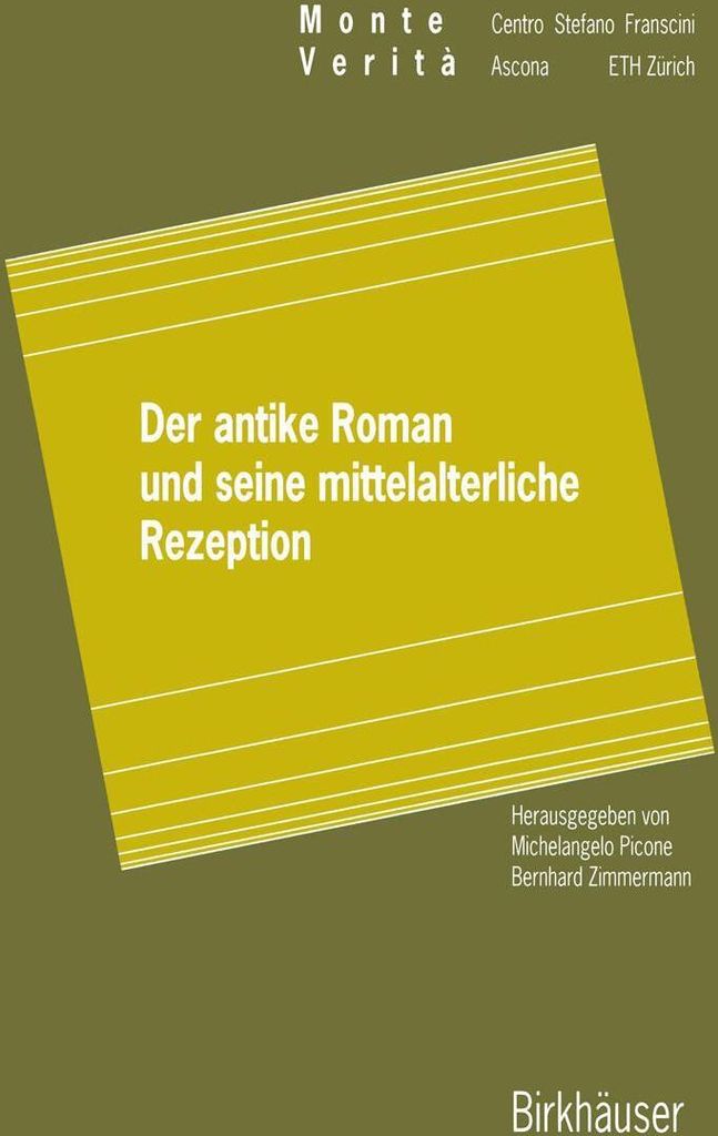 Der antike Roman und seine mittelalterliche Rezeption