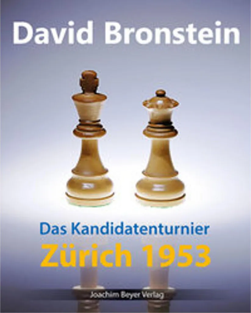 Das Kandidatenturnier Zürich 1953 : Livre culte du tournoi d'échecs