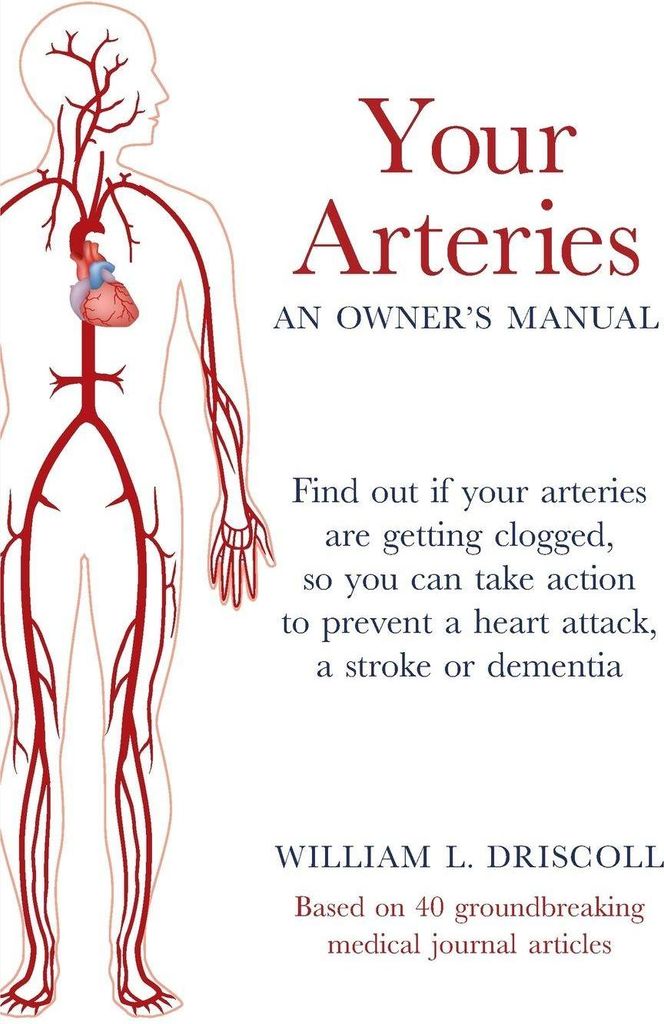 Your Arteries-An Owner's Manual
