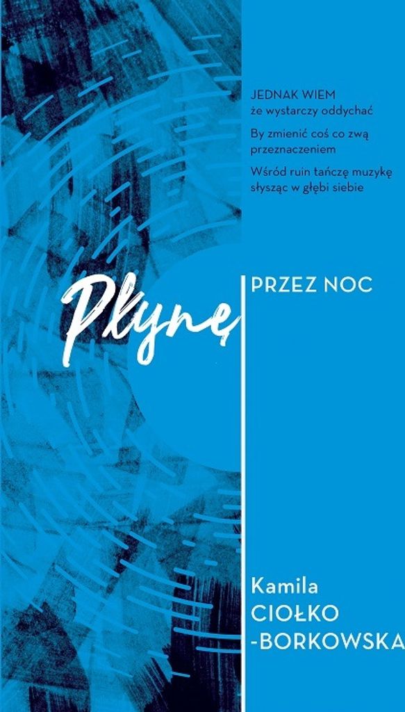 Płynę przez noc - Kamila Ciołko-Borkowska (Literatur - Poesie auf Polnisch)