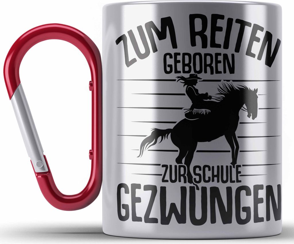 Trendation - Lustige Reiter Sprüche Geschenk Edelstahl Tasse Karabiner Reiterin Pferde Mädchen Geschenkidee Zum Reiten Geboren (Rot)