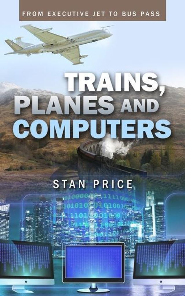 Trains, Planes And Computers: From Execu – Lingua: Inglese