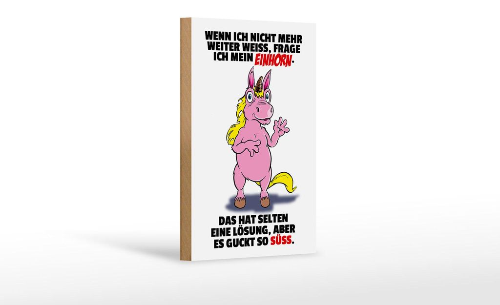 Holzschild Spruch 12x18cm Frage ich mein Einhorn
