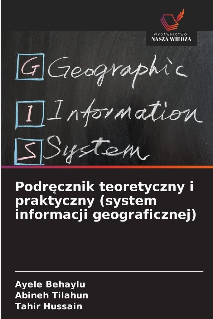 Podr¿cznik teoretyczny i praktyczny (system informacji geograficznej)