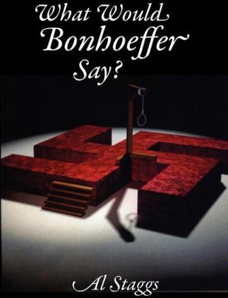 What Would Bonhoeffer Say?