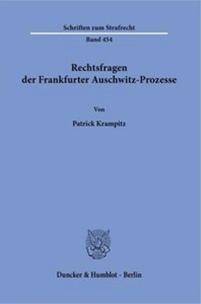 Recherche universitaire : Rechtsfragen Frankfurter Auschwitz-Prozesse