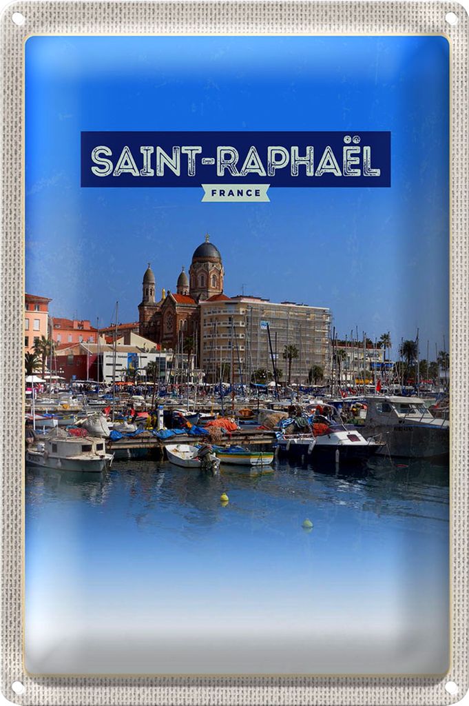 Blechschild Reise 20x30cm Saint-Raphaël France Hafenansicht