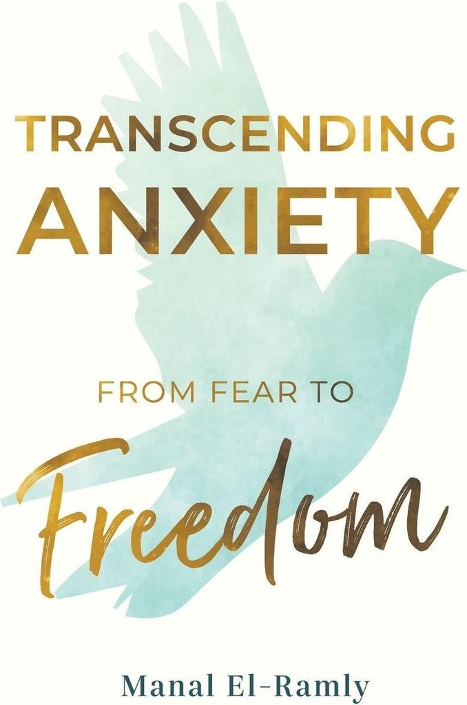 Transcending Anxiety From Fear to Freedom