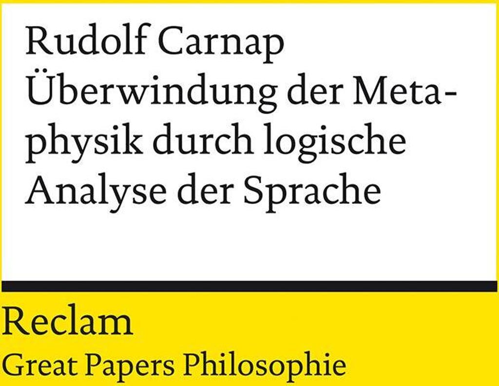 Überwindung der Metaphysik durch logische Analyse der Sprache