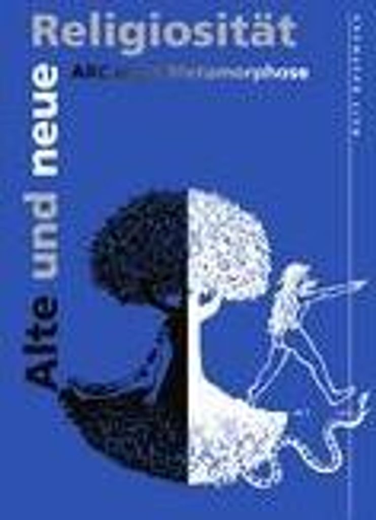 Alte und neue Religiosität