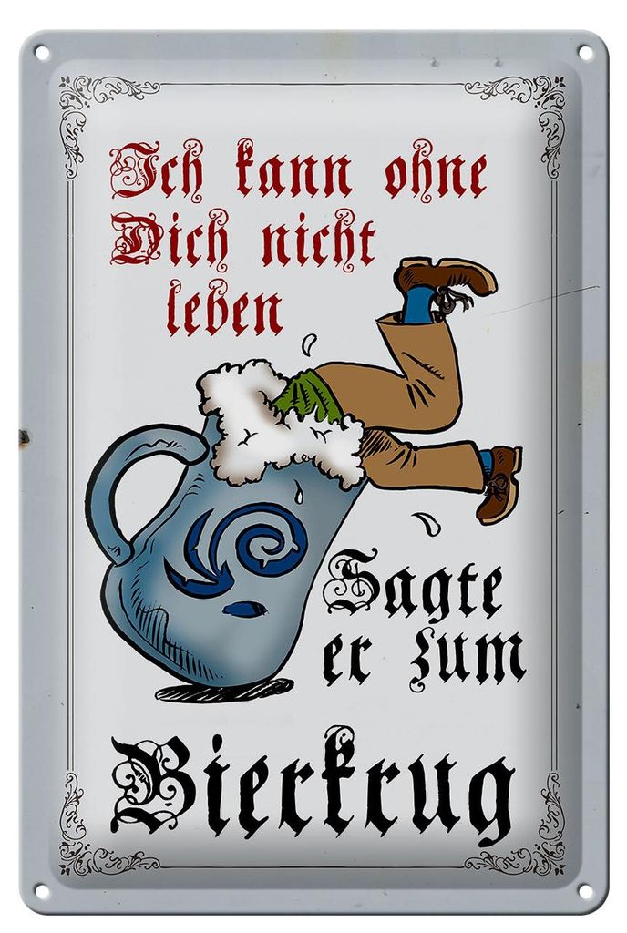Blechschild Bier 20x30cm kann nicht ohne dich nicht leben