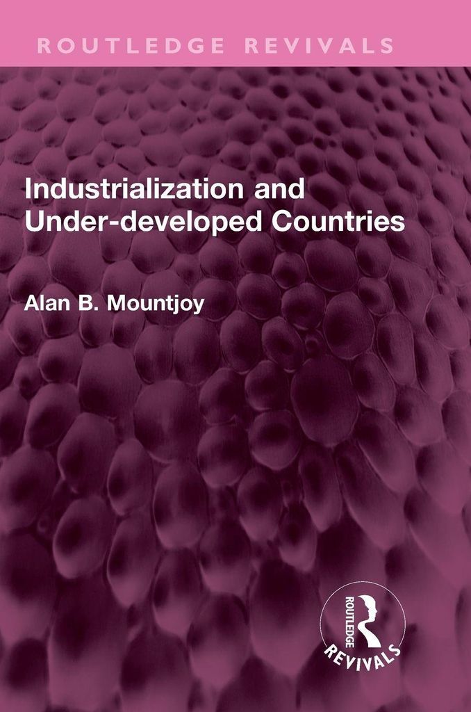 Industrialization and Under-developed Countries