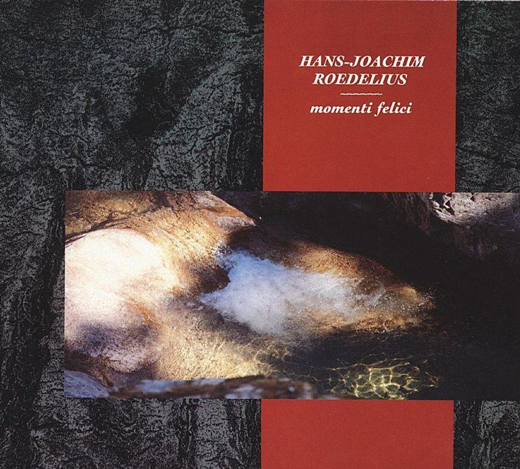 Roedelius,Hans-Joachim-Momenti felici