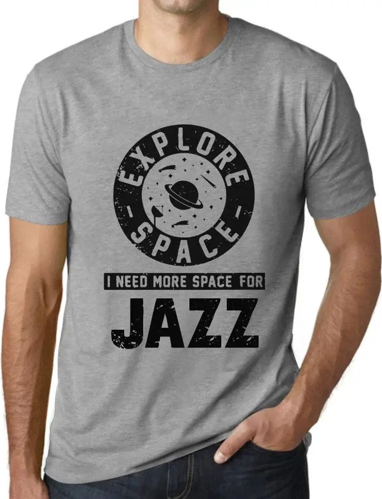 Herren Grafik T-Shirt Explore Space I Need More Space For Jazz Öko-Verantwortlich Vintage Jahrgang Kurzarm Lustige Druck Geburtstag Geschenk Mann