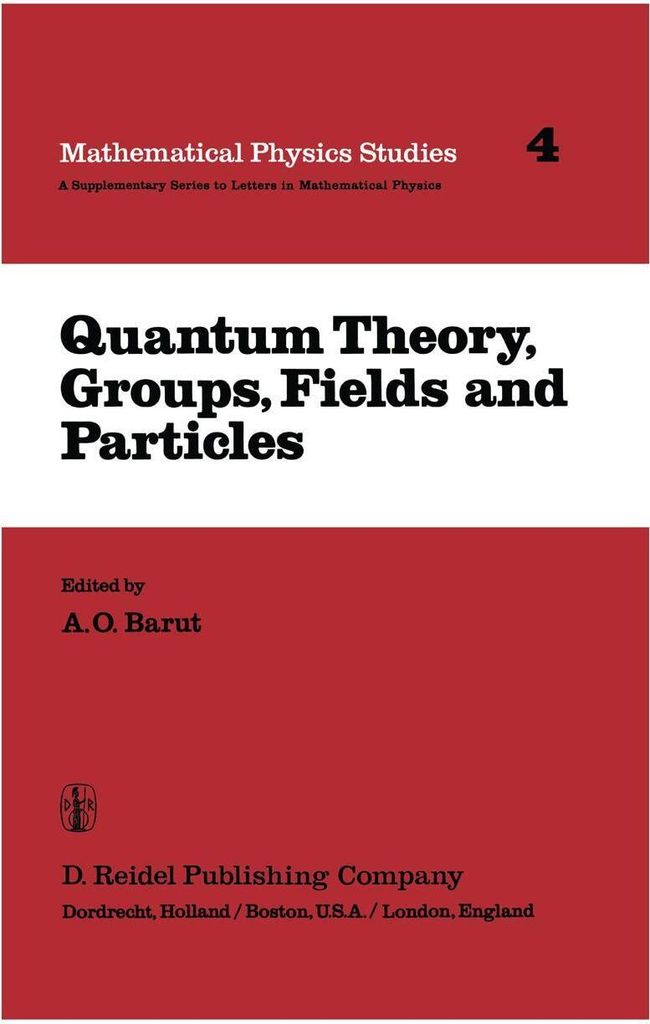 Quantum Theory, Groups, Fields and Particles
