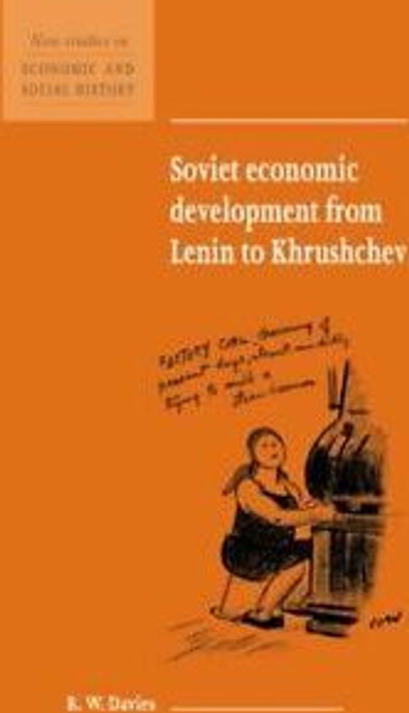 New studies in economic and social history: Soviet economic development from