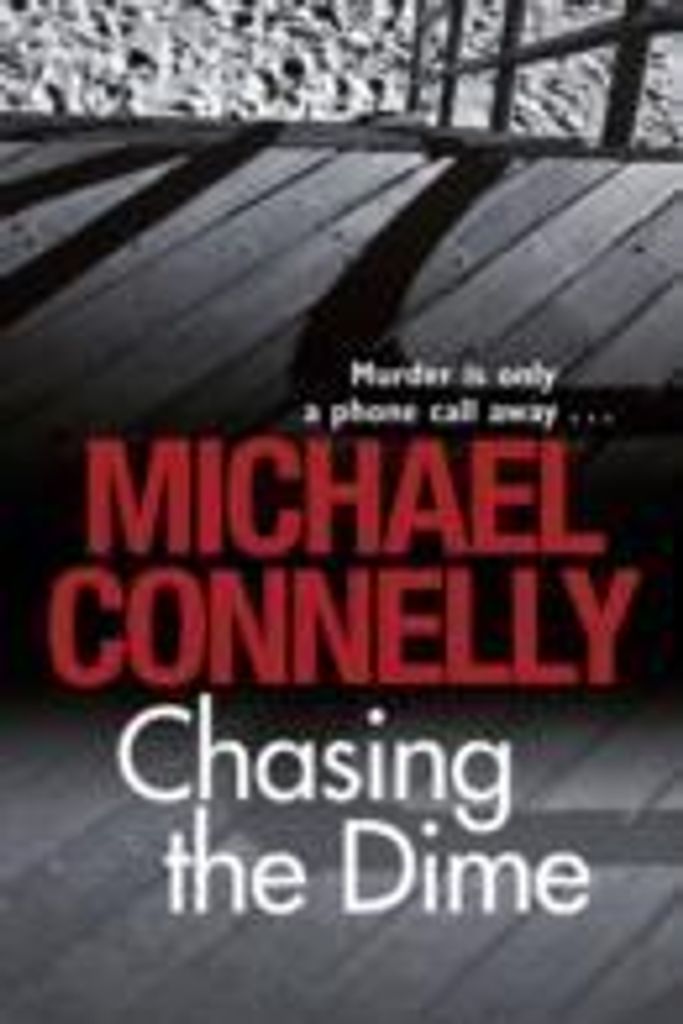 Connelly, M: Chasing the Dime