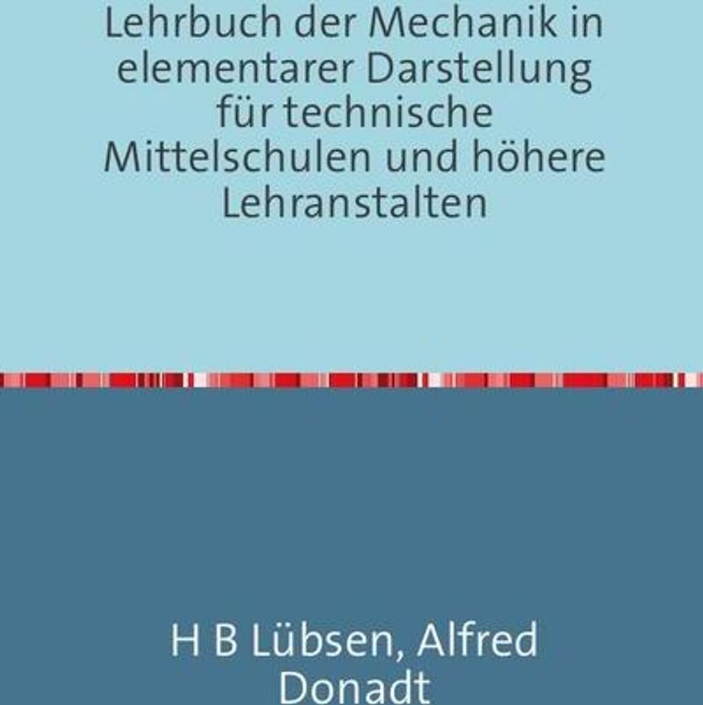 Lehrbuch der Mechanik in elementarer Darstellung