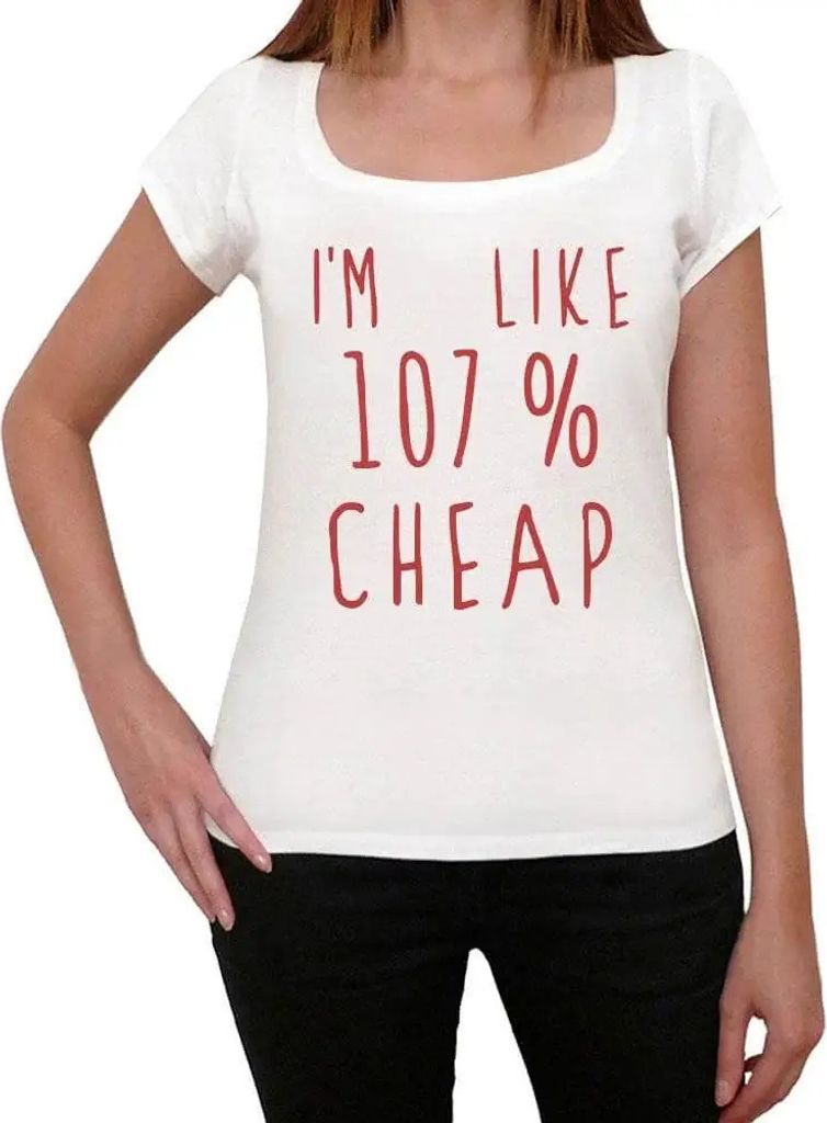 Damen Grafik T-Shirt Ich bin etwa 107% billig – I'm Like 107% Cheap – Öko-Verantwortlich Vintage Jahrgang Kurzarm Lustige Druck Geburtstag Ges...