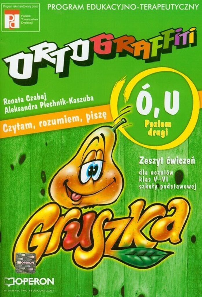 Operon Ortograffiti: Zeszyt Ćwiczeń Dla Uczniów Z Dysleksją, Klasa 5-6