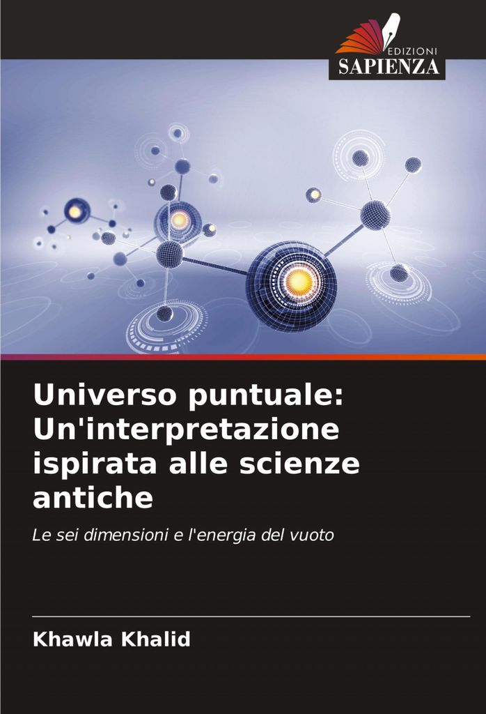 Universo puntuale: Un'interpretazione ispirata alle scienze antiche