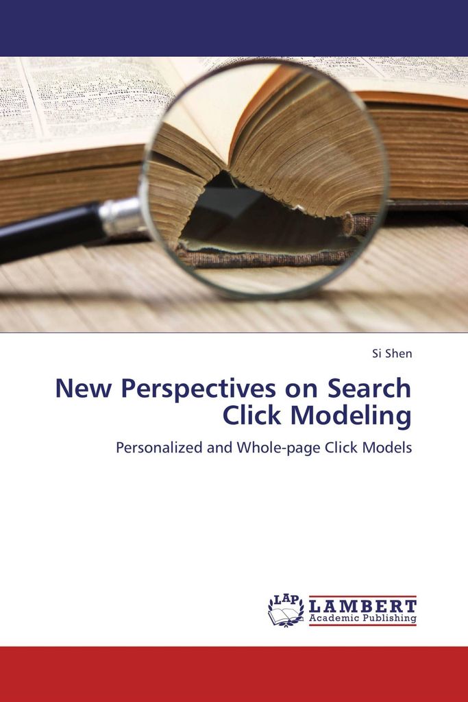 New Perspectives on Search Click Modeling
