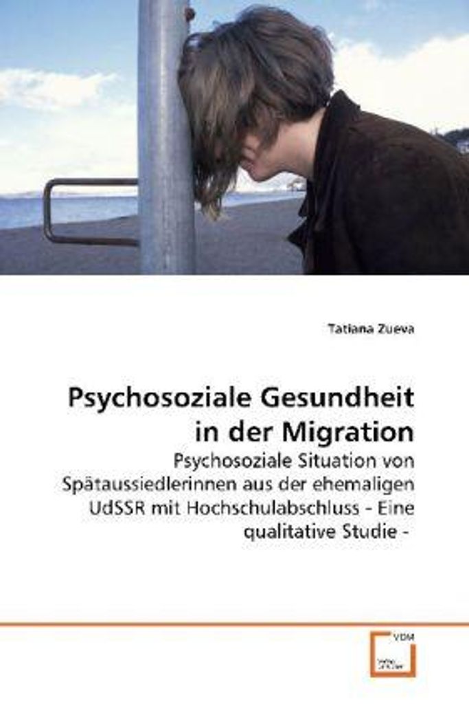 Zueva, T: Psychosoziale Gesundheit in der Migration