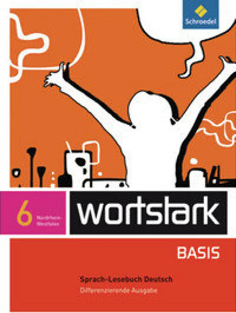 Réussir en allemand avec wortstark Basis 6 édition différenciée NRW