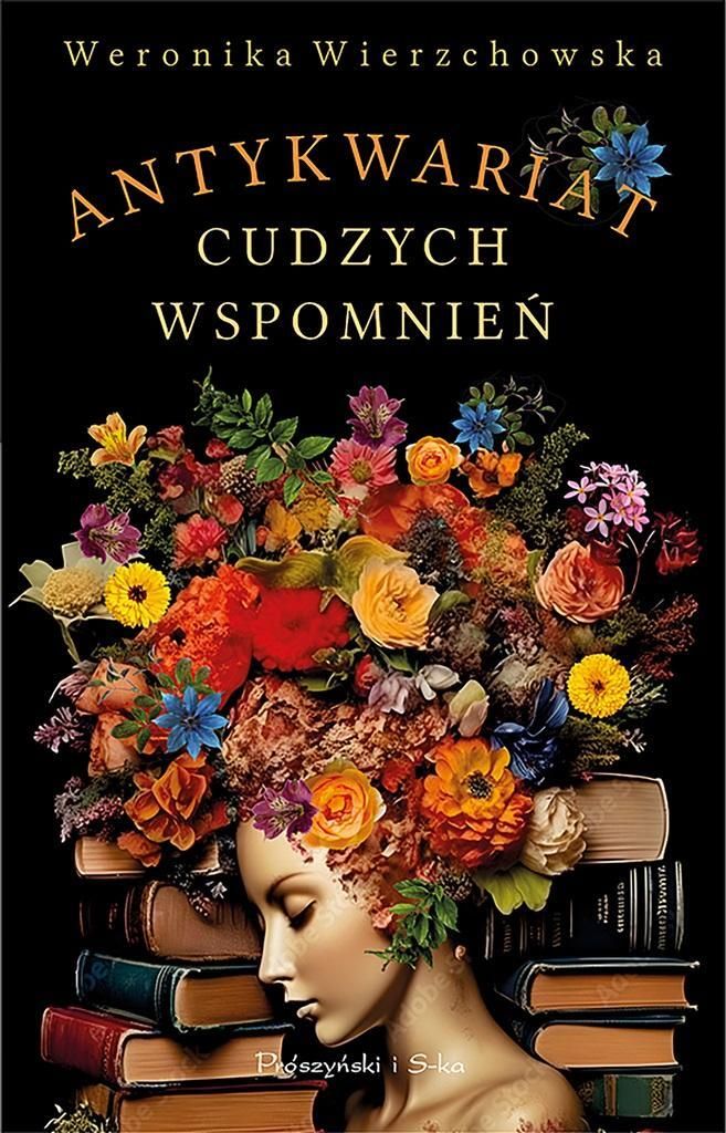 Antykwariat cudzych wspomnieñ Weronika Wierzchowska (Buch auf Polnisch)