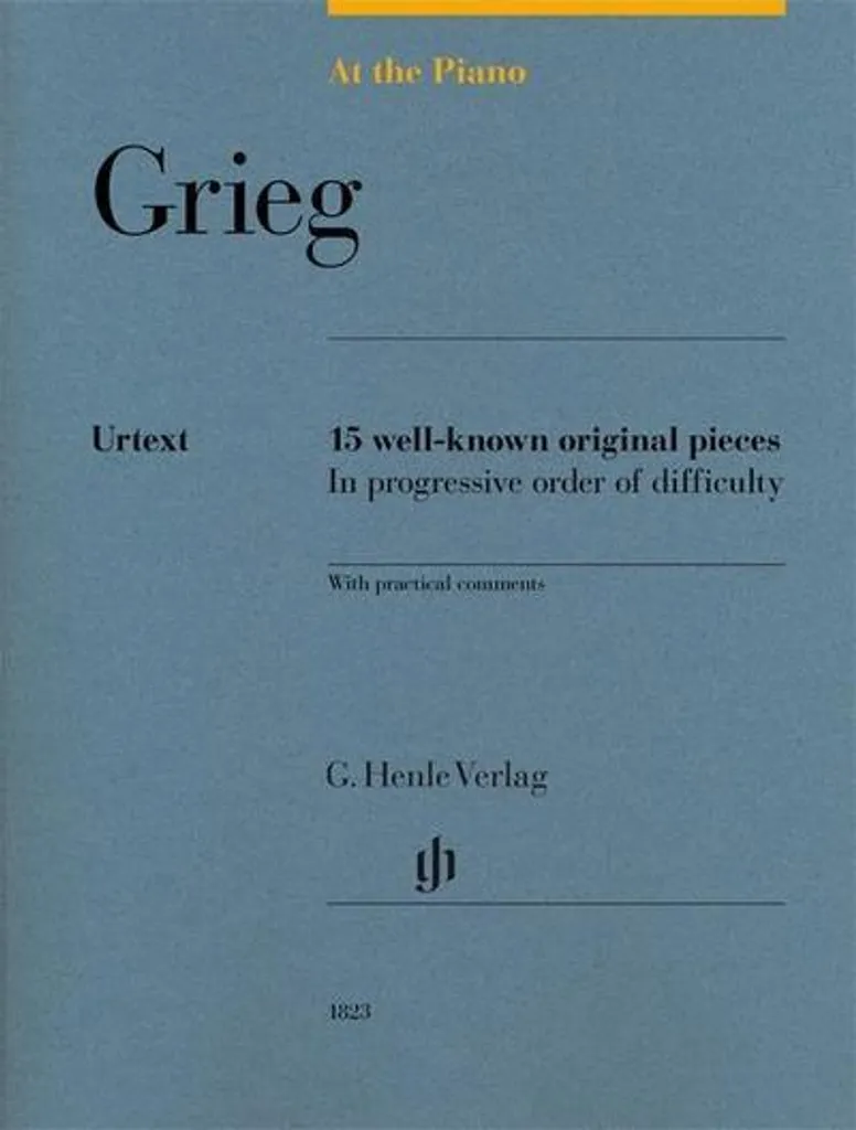 Grieg Au piano - 15 morceaux originaux célèbres : édition haute qualité
