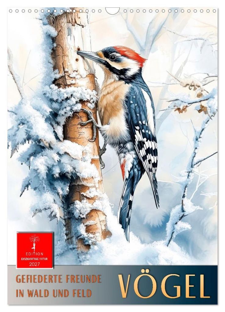 Vögel - gefiederte Freunde in Wald und Feld (Wandkalender 2027 DIN A3 hoch), CALVENDO Monatskalender
