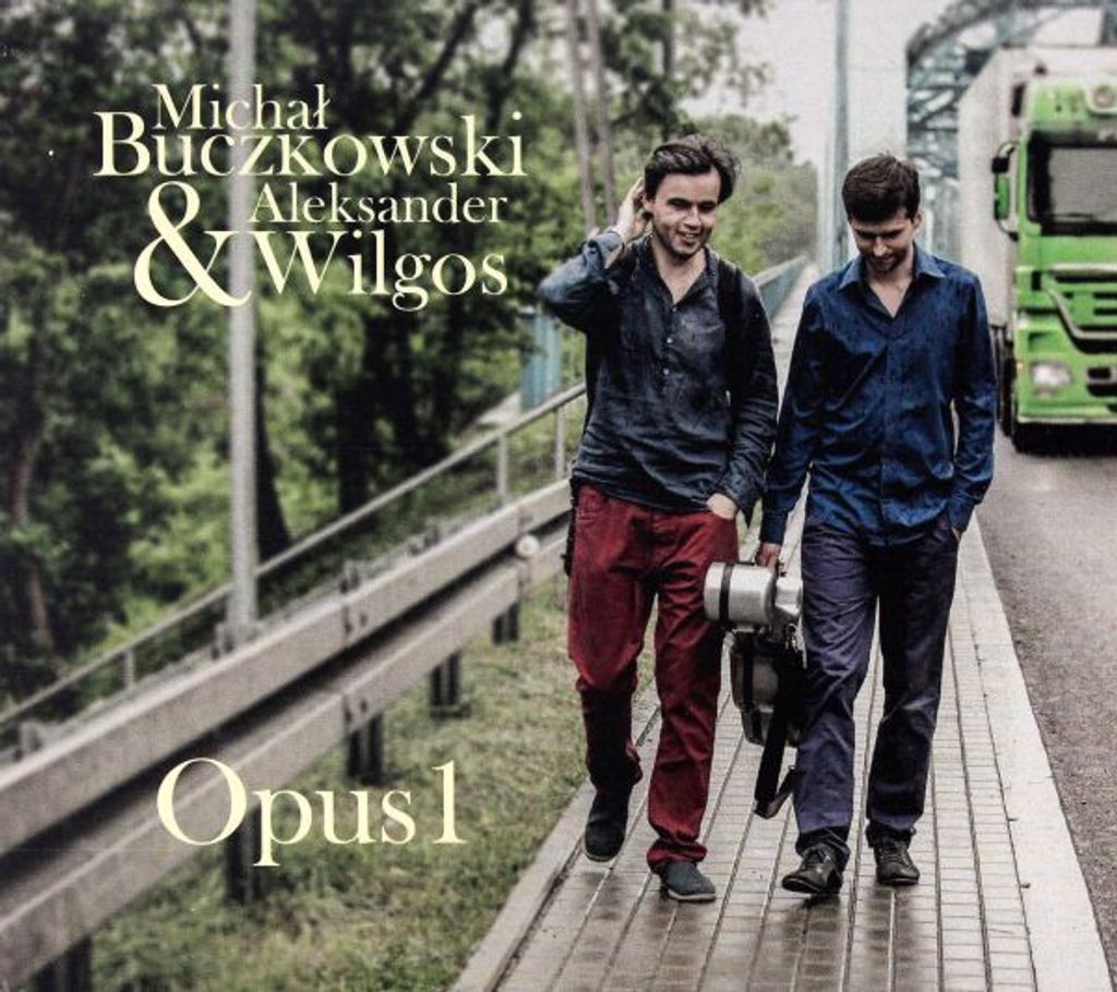 Michał Buczkowski & Aleksander Wilgos: Opus 1