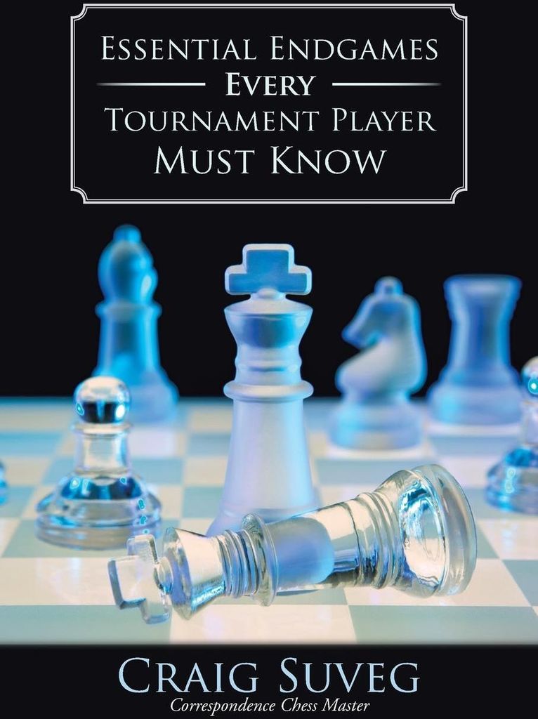 Essential Endgames Every Tournament Player Must Know
