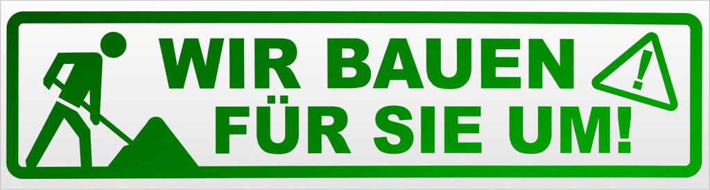 Kiwistar Wir Bauen für Sie um Magnetschild Schild magnetisch - 45cm Grün - reflektierend - Magnetfolie für Auto PKW Kfz