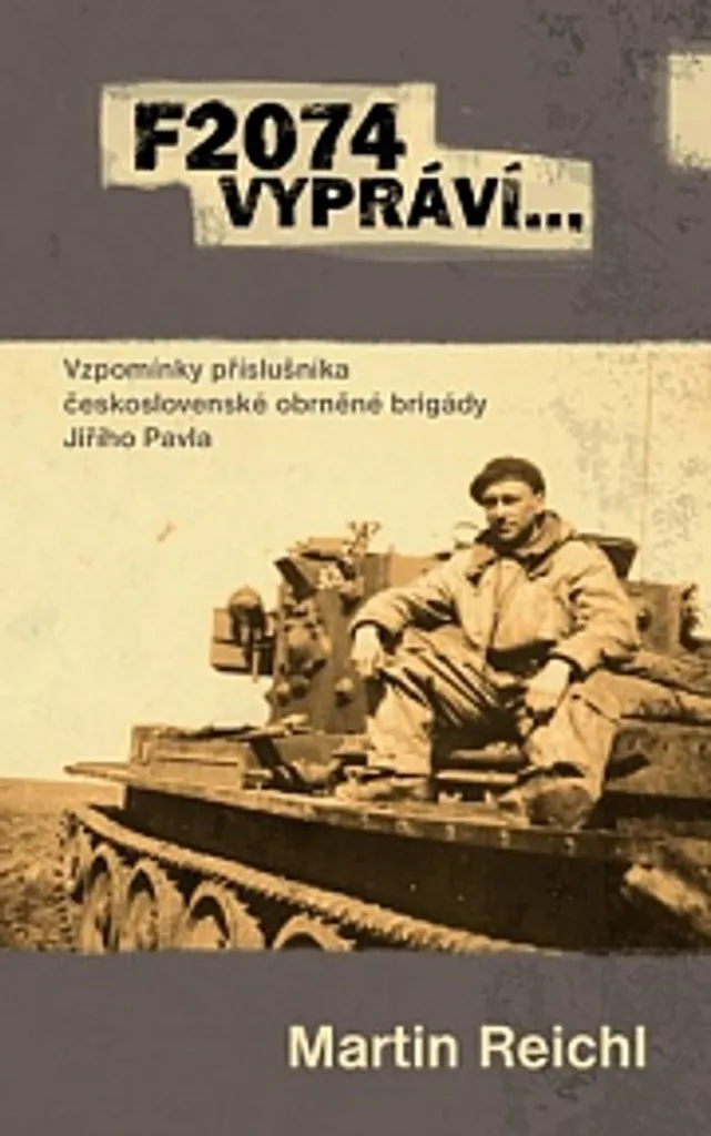 Témoignage inédit de Jiří Pavel F2074 Soldat de la Brigade Blindée 1944