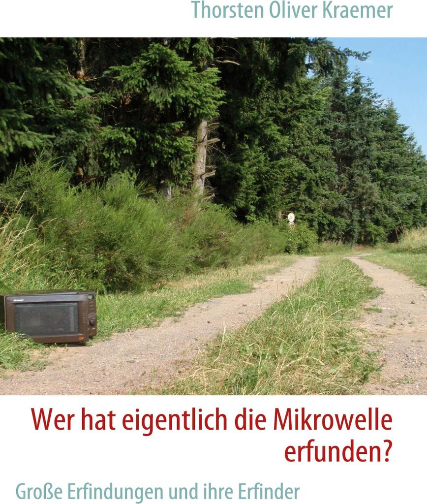 Wer hat eigentlich die Mikrowelle erfunden?