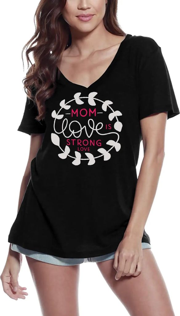 Damen Grafik T-Shirt V-Ausschnitt Mama ist starke Liebe – Mom Is Strong Love – Öko-Verantwortlich Vintage Jahrgang Kurzarm Lustige Druck Gebur...