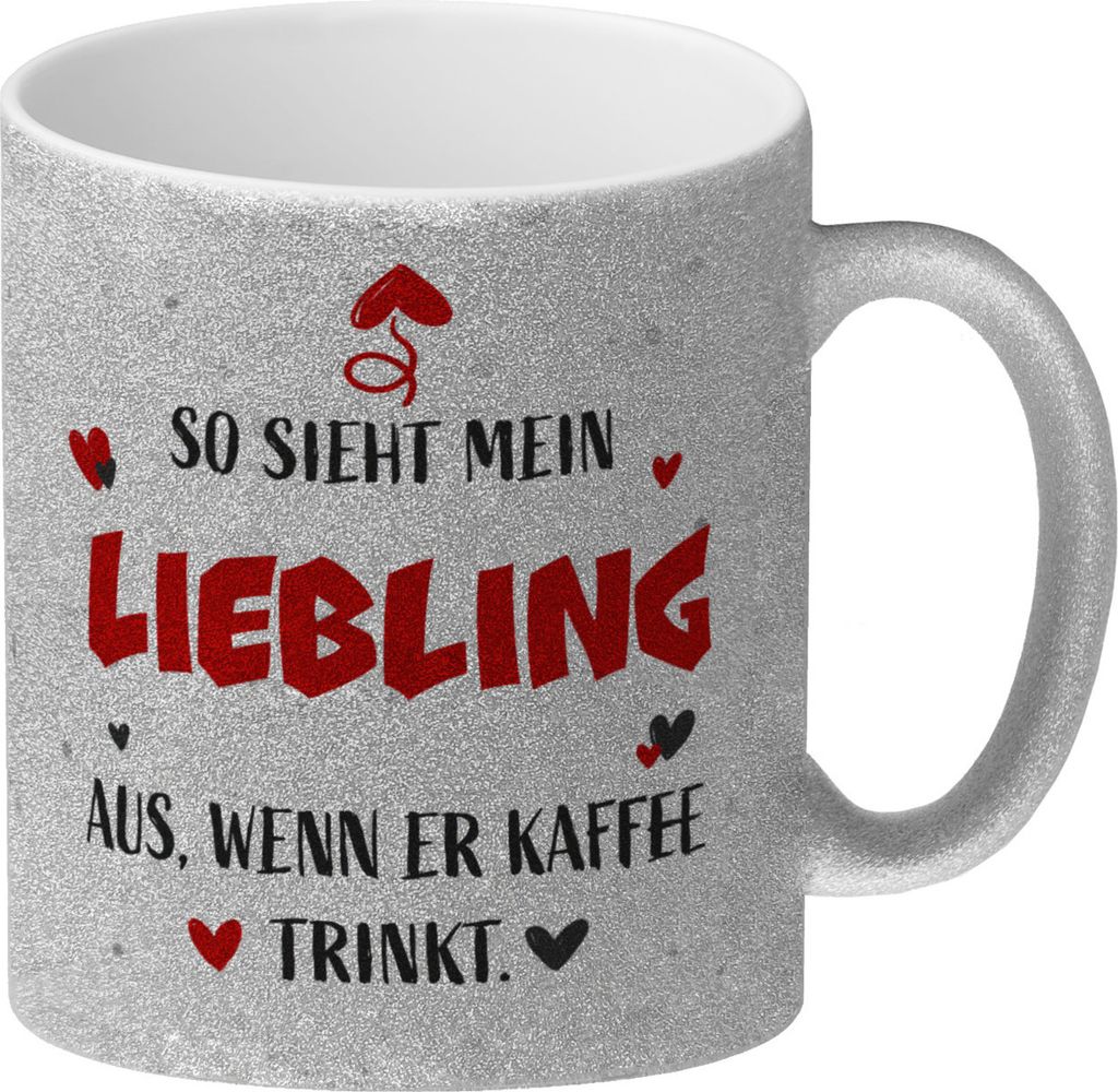 So sieht mein Liebling aus wenn er Kaffee trinkt Glitzer-Kaffeebecher
