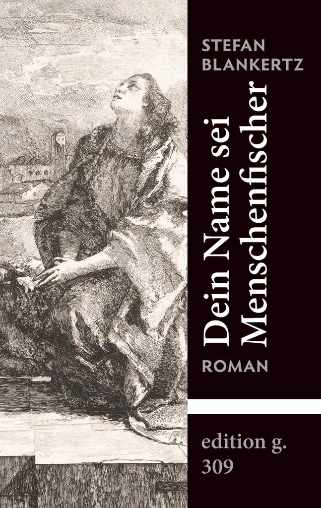 Dein Name sei Menschenfischer