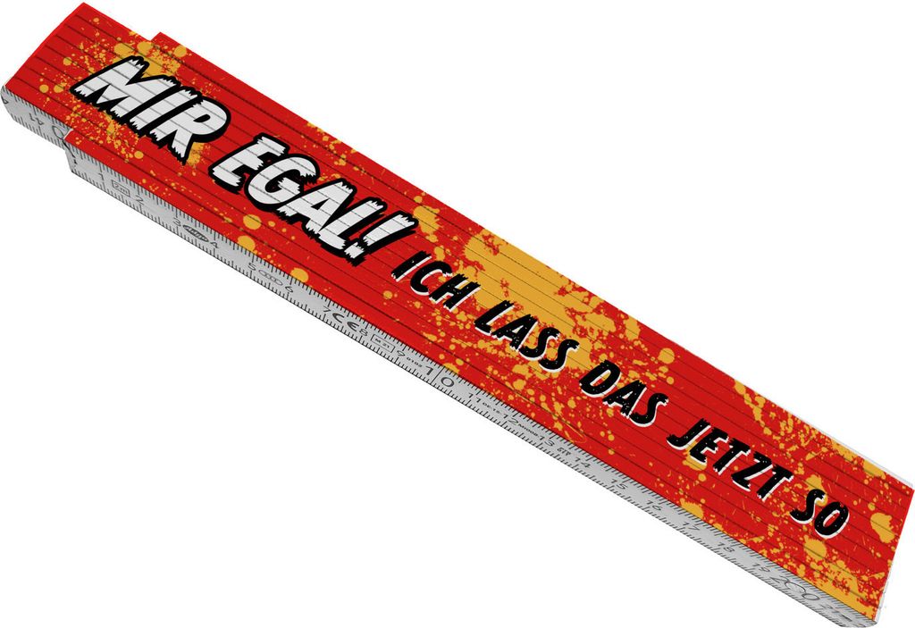 Mir egal, ich lass das jetzt so Meterstab aus Holz