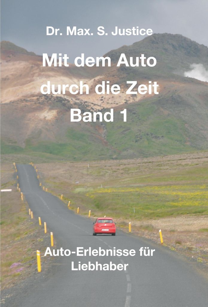 Mit dem Auto durch die Zeit Band 1