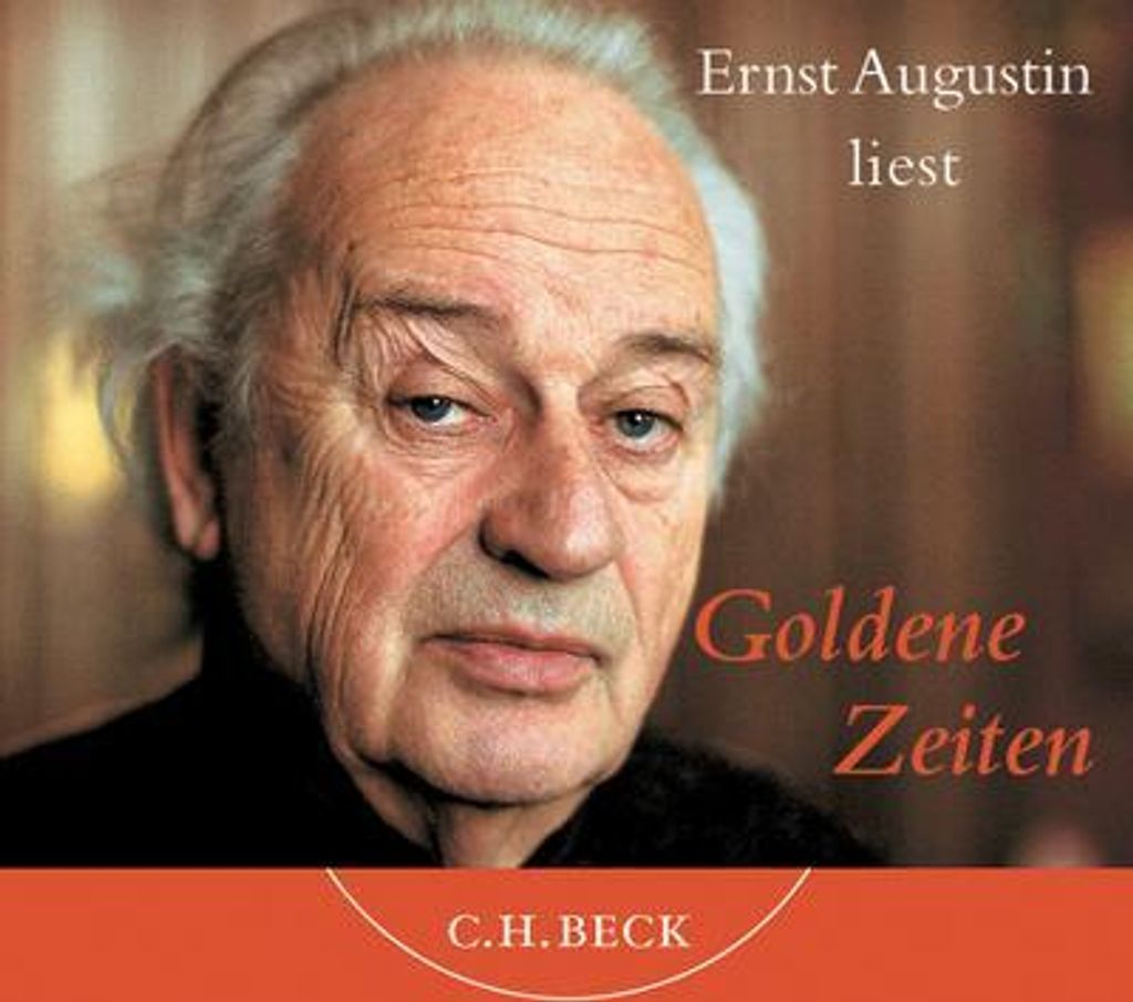 Ernst Augustin liest Goldene Zeiten: Hörbuch