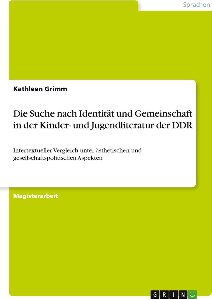 Die Suche nach Identität und Gemeinschaft in der Kinder- und Jugendliteratur der DDR
