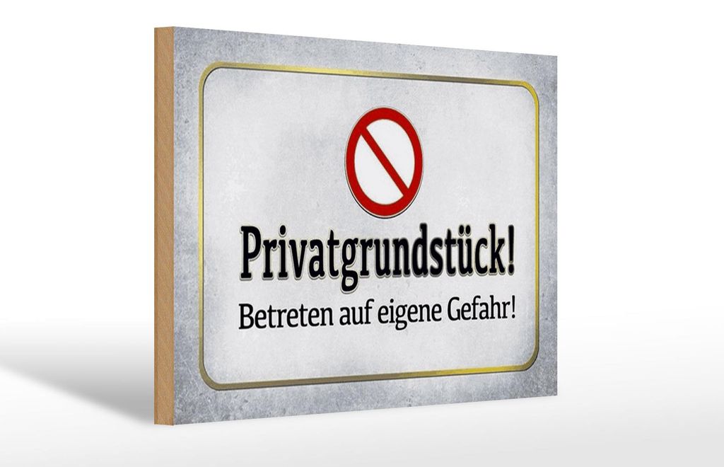 Holzschild Hinweis 30x20cm Privatgrundstück Gefahr