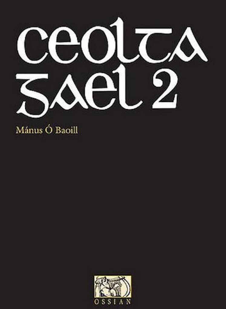 Og, S: CEOLTA GAEL 2
