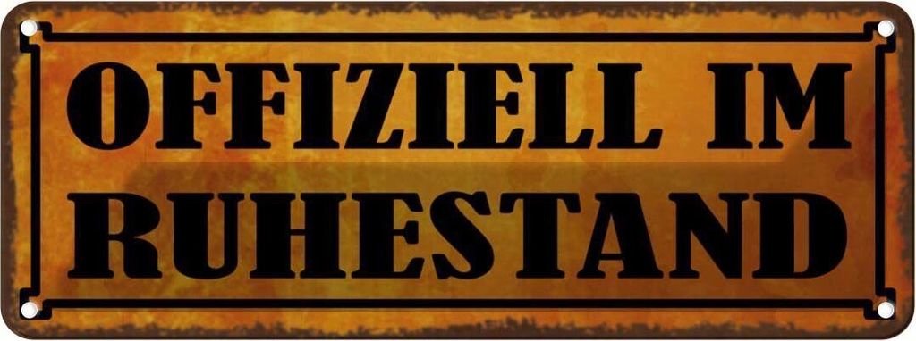 vianmo Blechschild 10x27 cm ofiziell im Ruhestand Dekoration Spruch Zitat